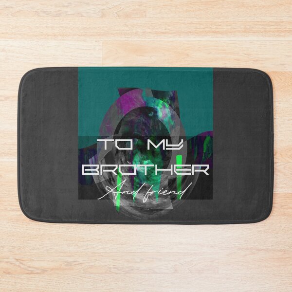 Item preview, For my brother and friend designed and sold by ROUGHSEA.