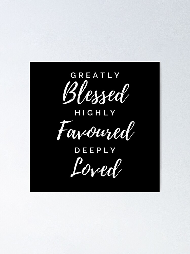 Greatly Blessed, Highly Favored, Deeply Loved {Cushion Cover} Greatly Blessed, Highly Favored, Deeply Loved {Cushion Cover}