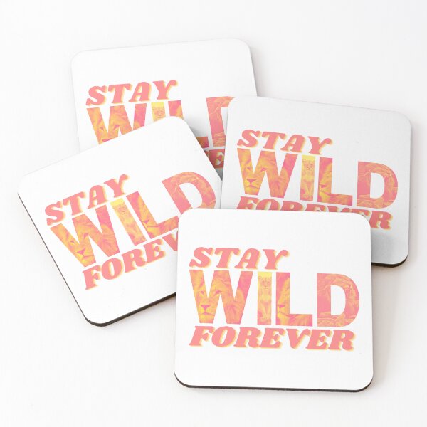 Item preview, Stay Wild Forever designed and sold by Stinga Springa.