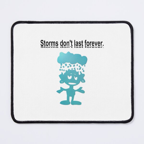Item preview, storms do not last forever designed and sold by wifik.