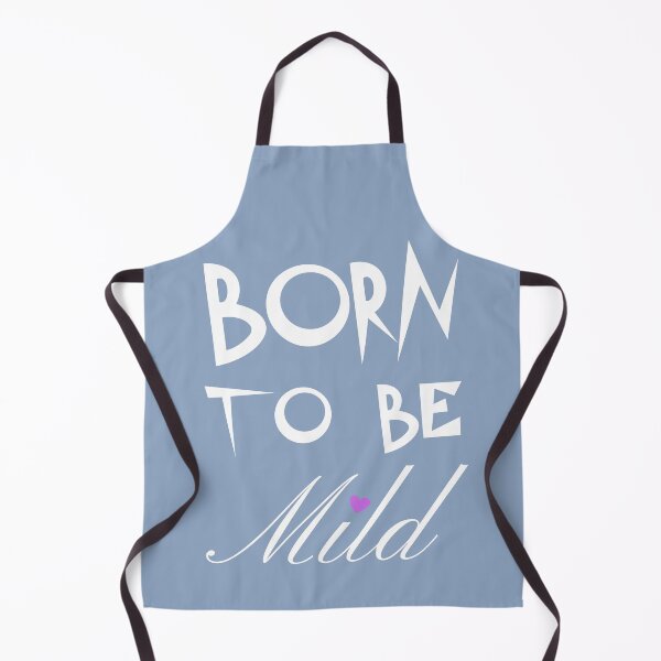 Item preview, Born to be mild designed and sold by TheVarc.
