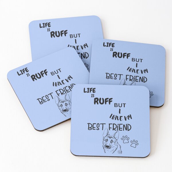 Item preview, LIFE IS RUFF BUT I HAVE MY BEST FRIEND designed and sold by Kezmich Works.