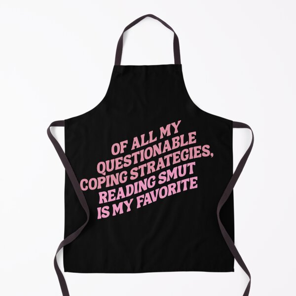 Item preview, Of all the questionable coping strategies, reading smut is my favorite designed and sold by Portoricat.
