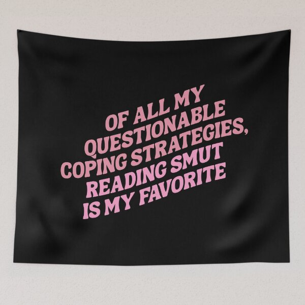 Item preview, Of all the questionable  coping strategies, reading smut is my favorite designed and sold by Portoricat.