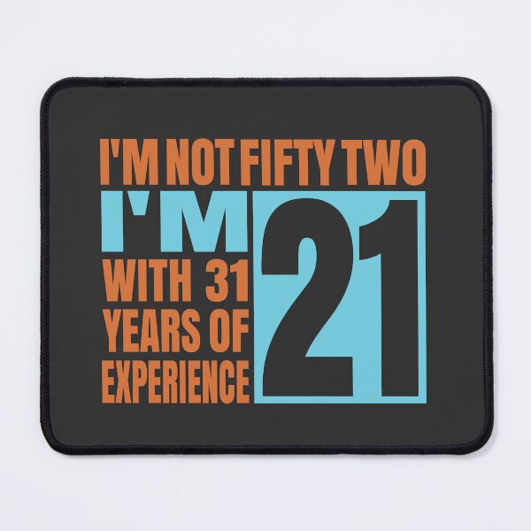 Item preview, Im not Fifty two designed and sold by giftfromheart.