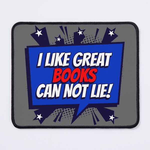 Item preview, I like great books can not lie!, Comic, Quote designed and sold by BeebopGraphics.