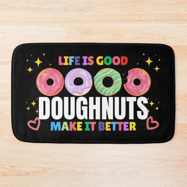 Item preview, Life is Better with Doughnuts designed and sold by awesome-perky.
