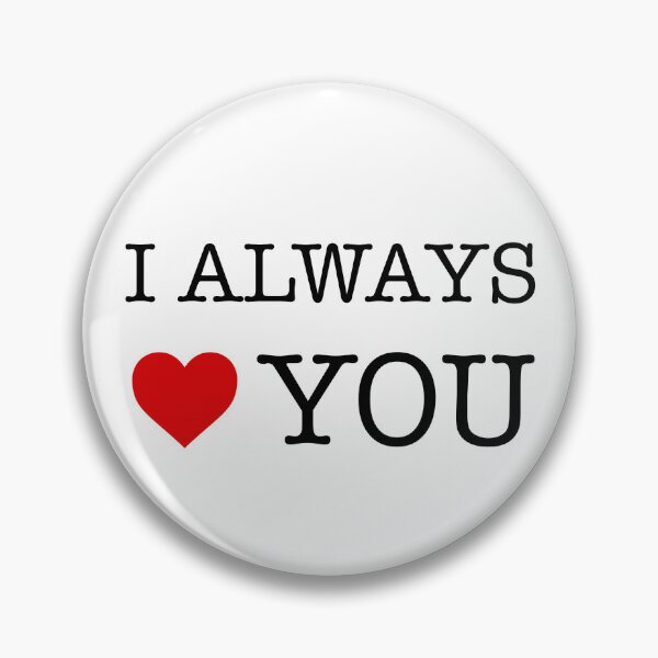 Item preview, I Always Love You - I Always Heart You designed and sold by AleksanderLamek.