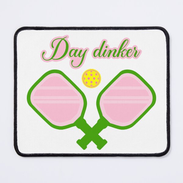 Item preview, Day DINKer - Funny PICKLEBALL player gift - DINK responsibly - pickleball paddle - I LOVE PICKLEBALL pink PREPPY designed and sold by originalsusie.