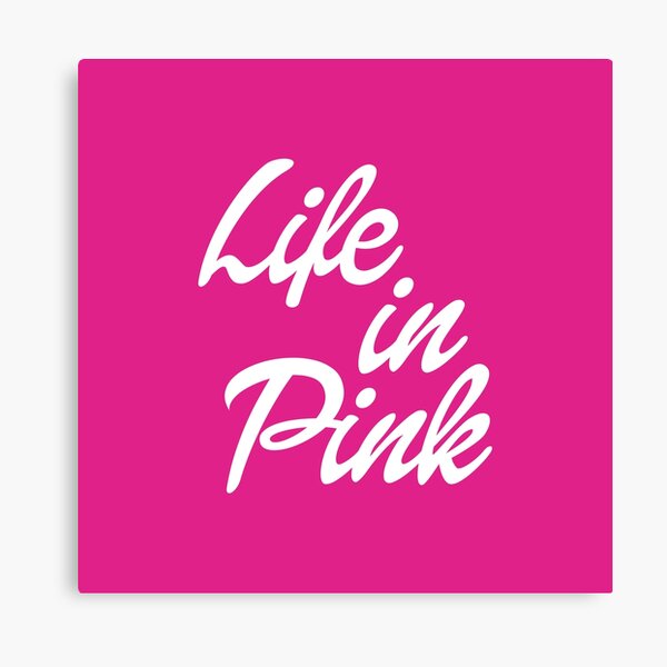 Life in Pink Canvas Print