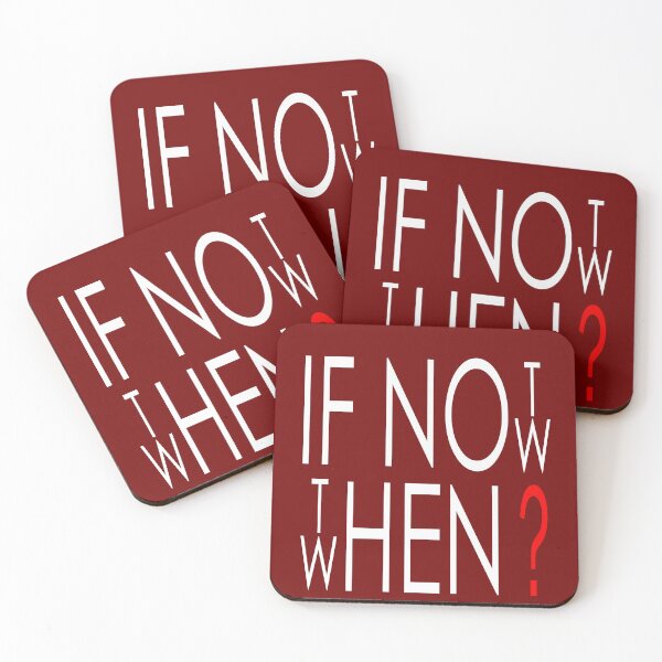 Item preview, If not now, then when? designed and sold by Beerokrata.