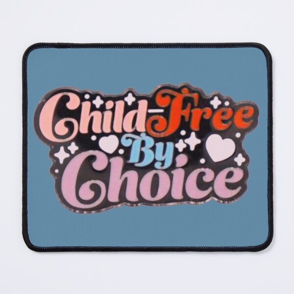 Item preview, Child Free By Choice designed and sold by si3iy.