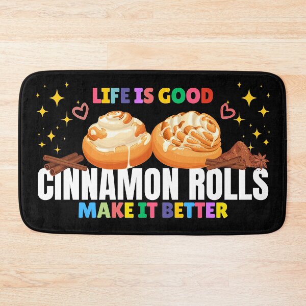 Item preview, Life is Better with Cinnamon Rolls designed and sold by awesome-perky.