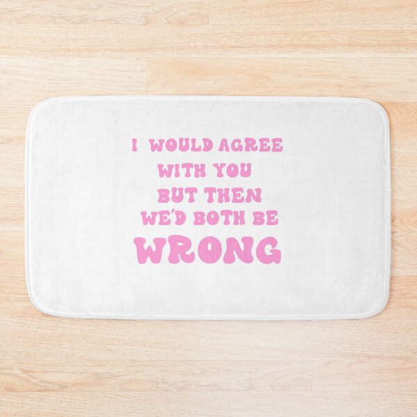 Item preview, Funny quote designed and sold by Sophieonpluto.