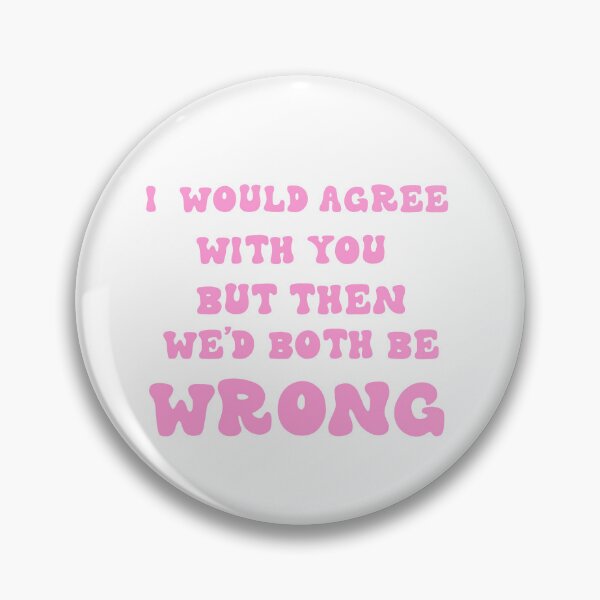 Item preview, Funny quote designed and sold by Sophieonpluto.