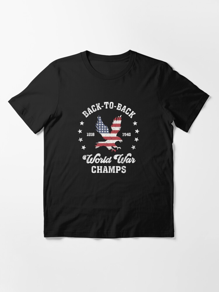 Back to back world war champs t shirt hotsell