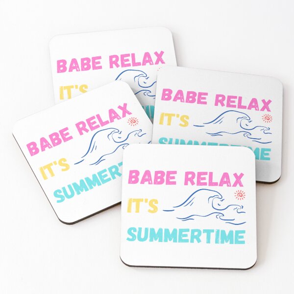 Item preview, Babe relax, it's summertime designed and sold by MyStickeroonies.