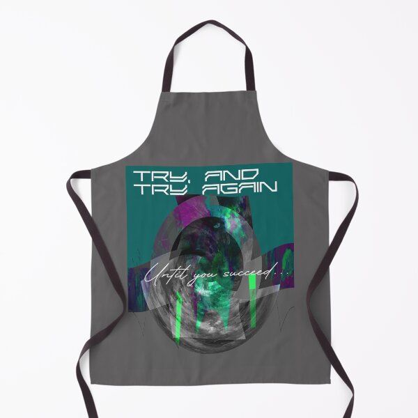 Item preview, Try it, and try it again. Until you succeed. designed and sold by ROUGHSEA.