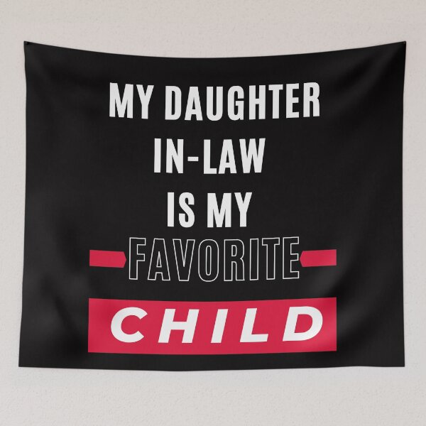 Item preview, Celebrate Family Love - My Daughter-in-Law, My Favorite Child | Get Yours Now designed and sold by JOY STORE 45.