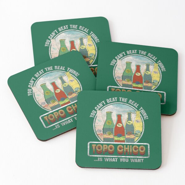 Item preview, You Can_t Beat The Real Thing! Topo Chico Is What You Want designed and sold by chamchilen.