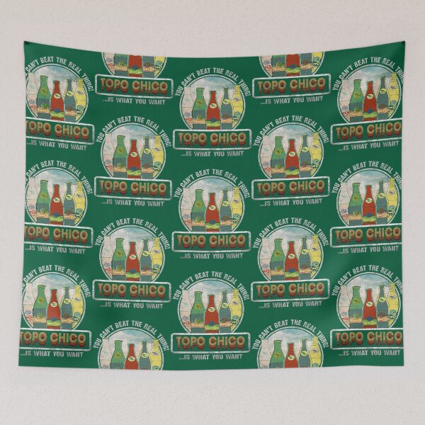 Item preview, You Can_t Beat The Real Thing! Topo Chico Is What You Want designed and sold by chamchilen.