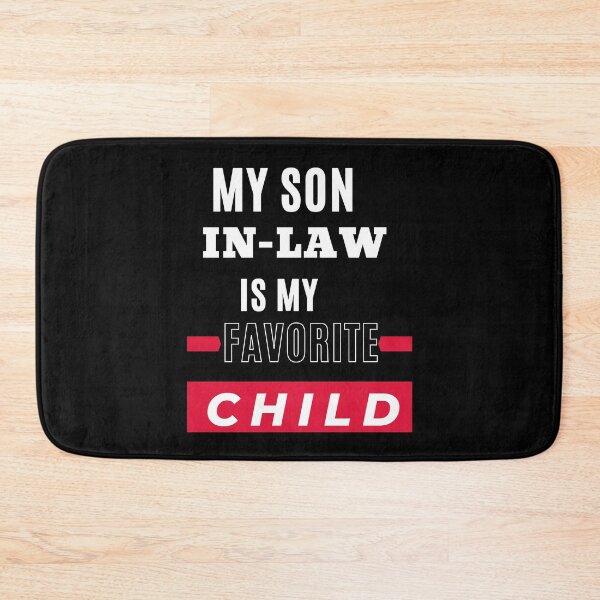 Item preview, Celebrate Family Love - My son-in-Law, My Favorite Child | Get Yours Now designed and sold by JOY STORE 45.