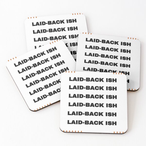 Item preview, Laidback-ish designed and sold by Graphexx.