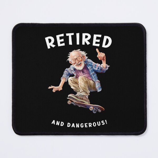 Item preview, Retired And Dangerous! Funny Gift For a Retiring Friend Or Colleague designed and sold by Level-Fourty.