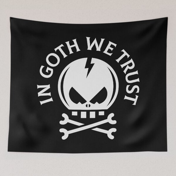 Item preview, In Goth We Trust (Gothic / Skull / Death’s Head) designed and sold by MrFaulbaum.