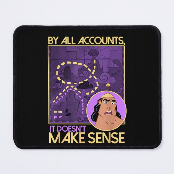 Item preview, Emperor_s New Groove Kronk Doesn_t Make Sense designed and sold by TangaDesgn.