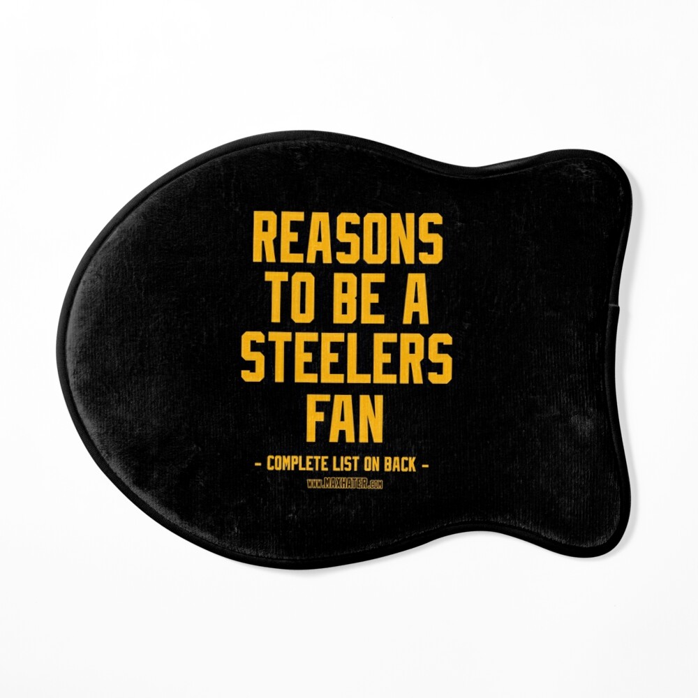 No Reasons To Be a Pittsburgh Steelers Fan, Steelers Suck, Funny