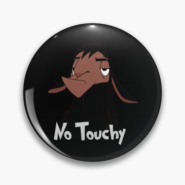 Item preview, Kuzko No Touchy designed and sold by TangaDesgn.