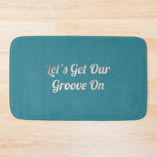 Item preview, Let_s Get Our Groove On( designed and sold by TangaDesgn.