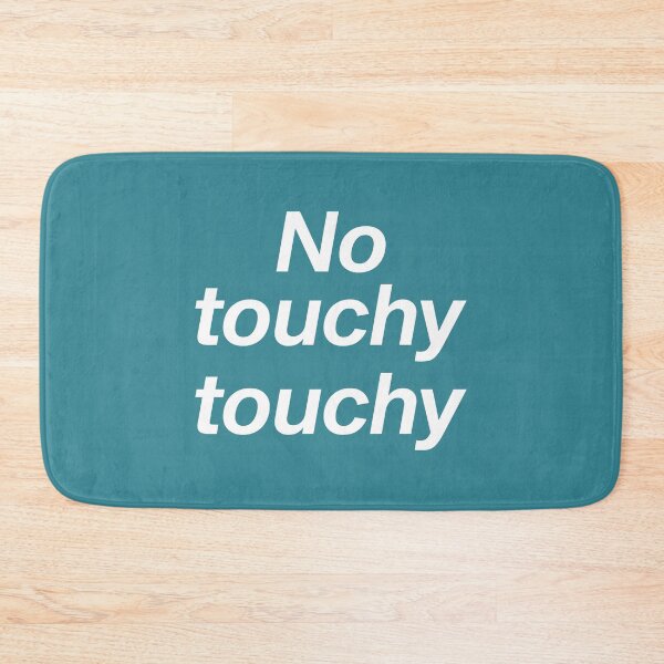 Item preview, No touchy touchy designed and sold by TangaDesgn.