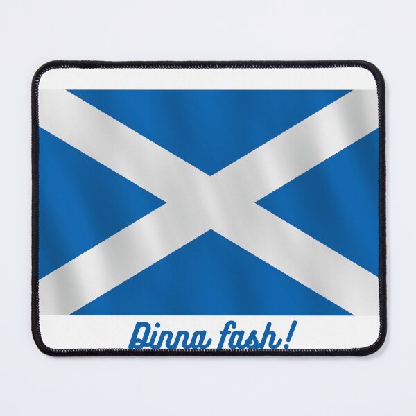 Item preview, Scottish slogan: Dinna fash! Don't worry!  designed and sold by UpNorthTravel.