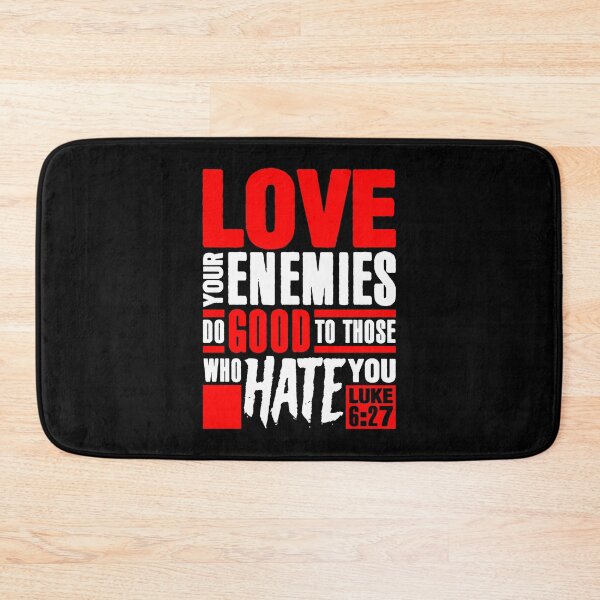 Item preview, Luke 6:27 Love Your Enemies designed and sold by plushism.