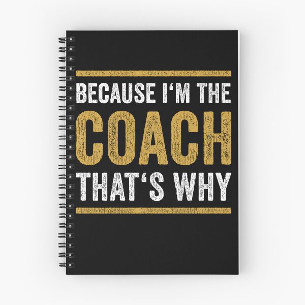Item preview, Because I'm The Coach That's Why Present Funny Coaching designed and sold by PandaPope.