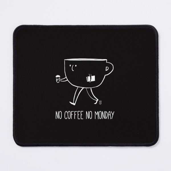 Item preview, NO Coffee, NO Monday [white] designed and sold by idisegnidiflora.