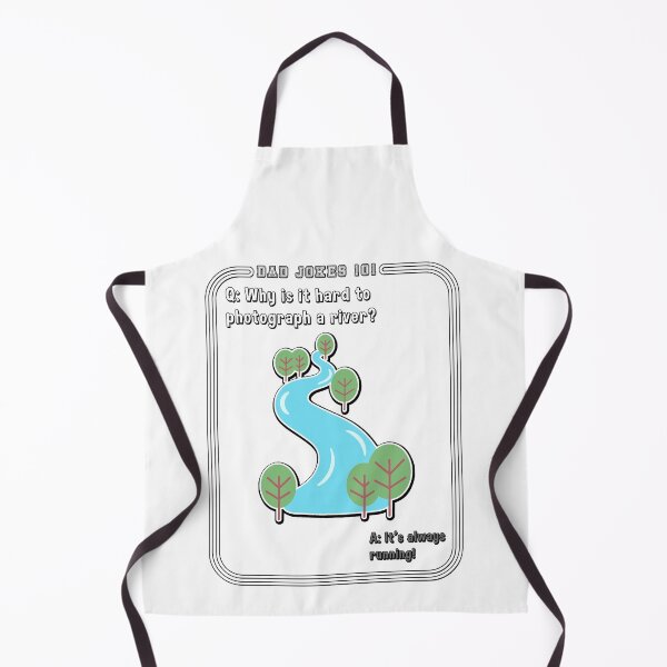 Item preview, Why is it Hard tp Photograph a River Dad Jokes designed and sold by rinconworkshop.