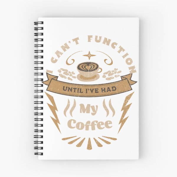Item preview, I Can't Function Until I've Had My Coffee designed and sold by luisrdz86.