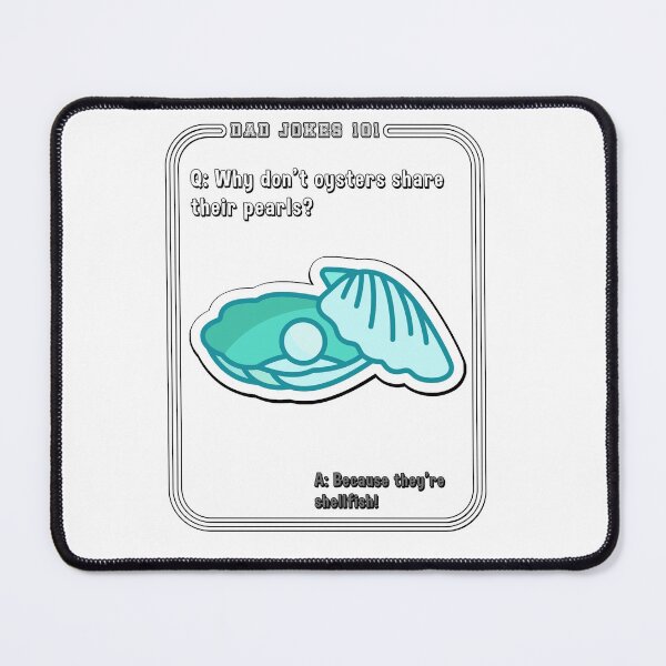 Item preview, Why Don't Oysters Share Their Pearls Dad Jokes designed and sold by rinconworkshop.