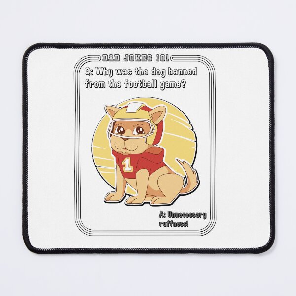 Item preview, Why Was the Dog Banned from the Football Game Dad Jokes designed and sold by rinconworkshop.