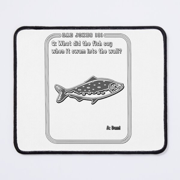 Item preview, What Did the Fish Say When It Swam into the Wall Dad Jokes designed and sold by rinconworkshop.
