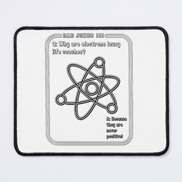 Item preview, Why are Electrons Lousy Life Coaches Dad Jokes designed and sold by rinconworkshop.