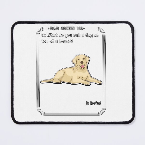 Item preview, What Do You Call a Dog on Top of a House Dad Jokes designed and sold by rinconworkshop.