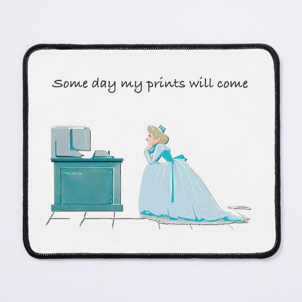 Item preview, Some day my prints will come designed and sold by nonny.