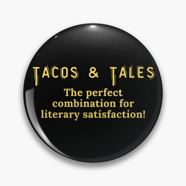 Item preview, Tacos & Tales The perfect combination for literary satisfaction! designed and sold by TheKnightWriter.