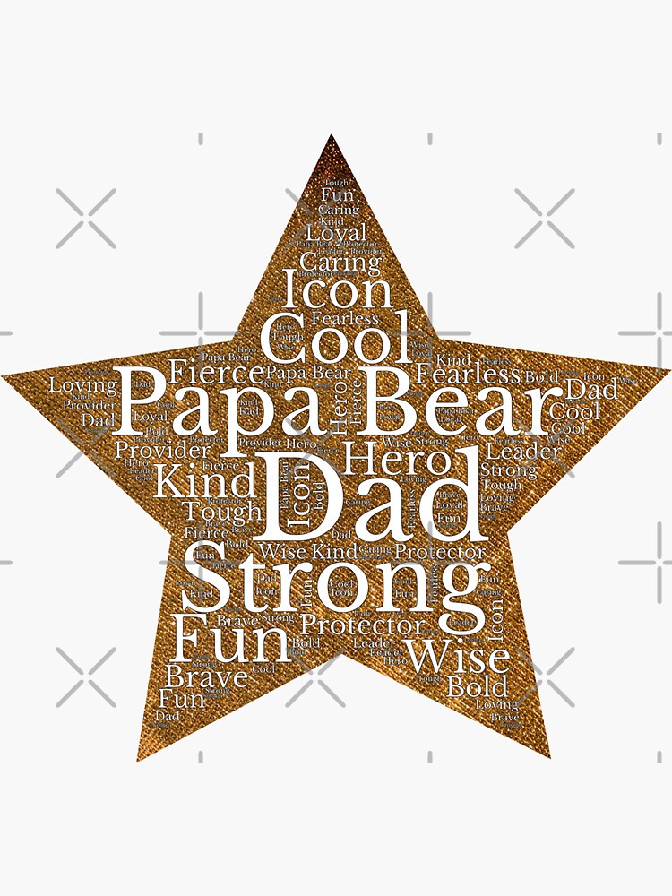 "STAR WITH BEAUTIFUL DAD WORDS FOR DAD, PAPA, FATHER " Sticker for Sale