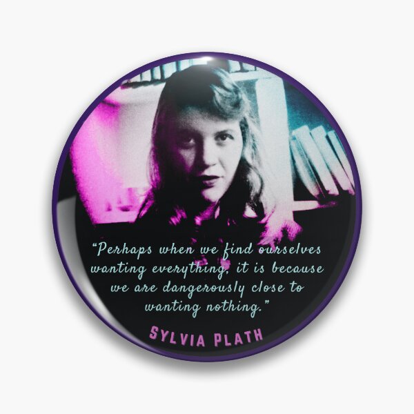 Item preview, Sylvia Plath portrait and quote: Perhaps when we find ourselves wanting everything... designed and sold by artbleed.