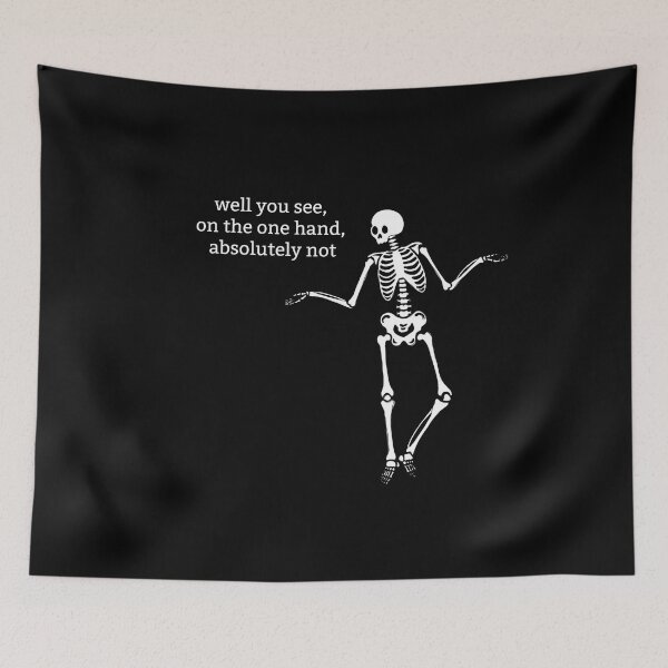 Item preview, Sassy Skeleton "On The One Hand" Funny Saying designed and sold by sassyskeleton.